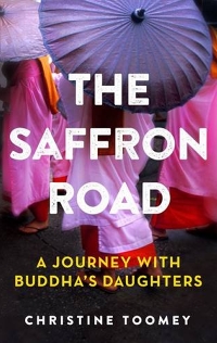 The Saffron Road: A Journey with Buddha’s Daughters